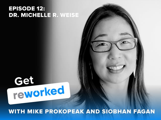 Dr. Michelle Weise discusses the educating for the 100-year career on episode 12 of Get Reworked