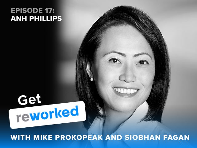 Get Reworked Podcast Episode 17 Guest Anh Nguyen Phillips of Deloitte