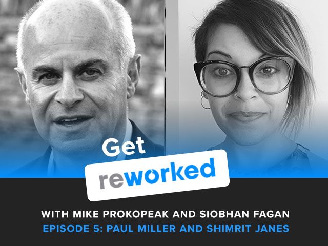 Get Reworked Podcast Episode 5: Paul Miller and Shimrit Janes