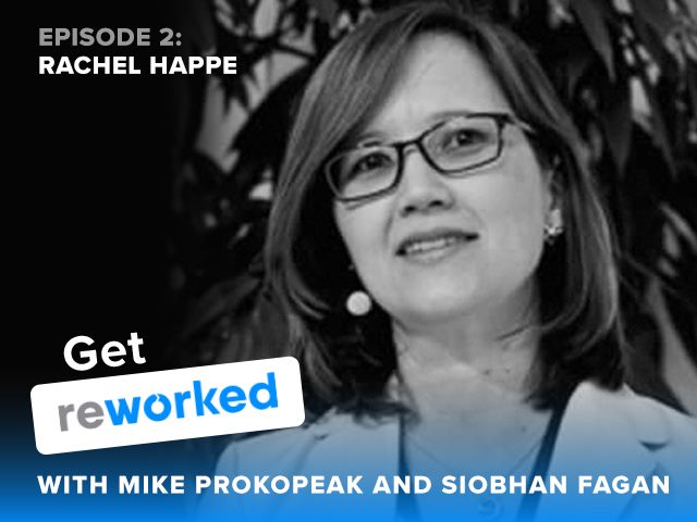 Get Reworked Podcast Episode 2 Guest Rachel Happe Cofounder of The Community Roundtable