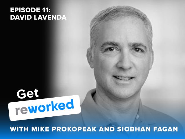 Get Reworked Podcast Guest David Lavenda