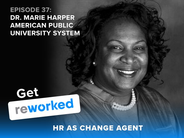 Get Reworked, Episode 37 with Dr. Marie Harper, Dean of Dr. Wallace E. Boston School of Business, APUS